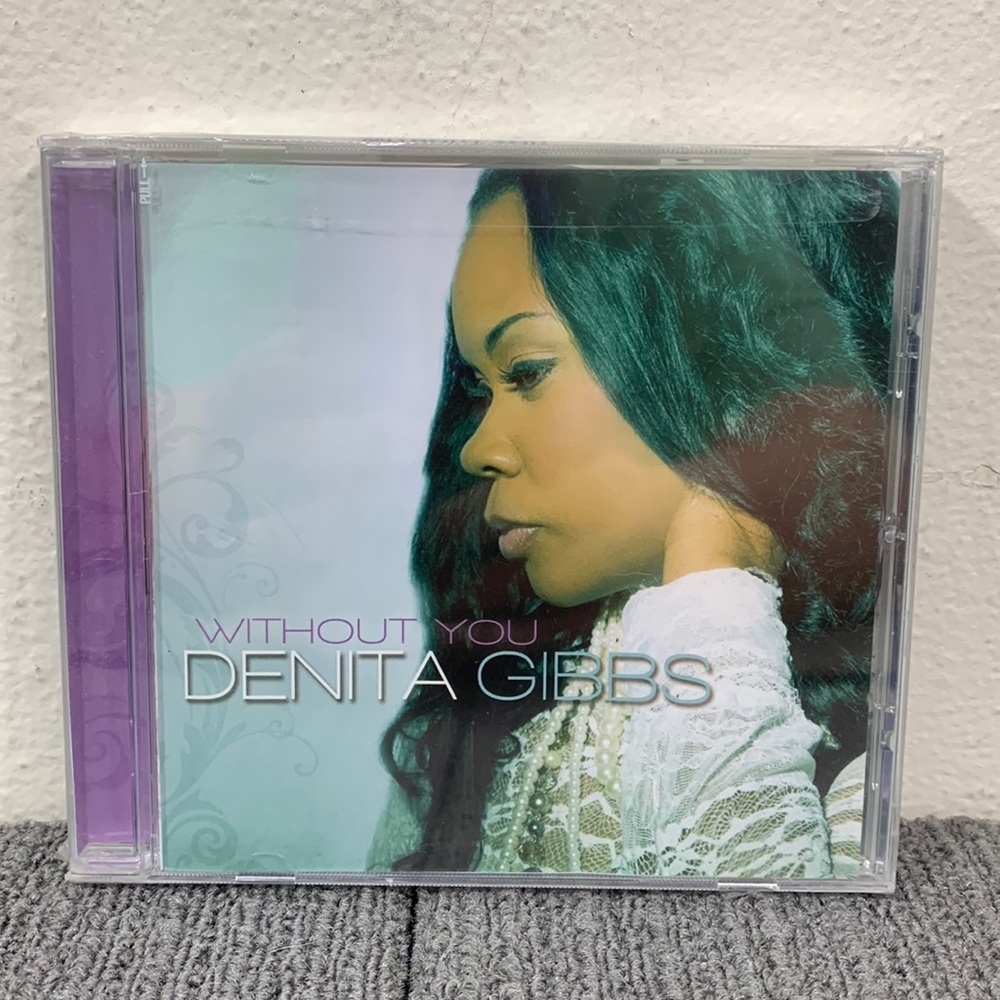 Denita Gibbs- Without You (CD, 2013) Audiostate 55 Entertainment New Sealed